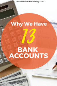 Why We Have 13 Bank Accounts - His & Her Money