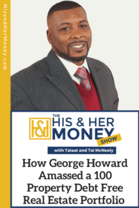 How George Howard Amassed a 100 Property Debt Free Real Estate ...